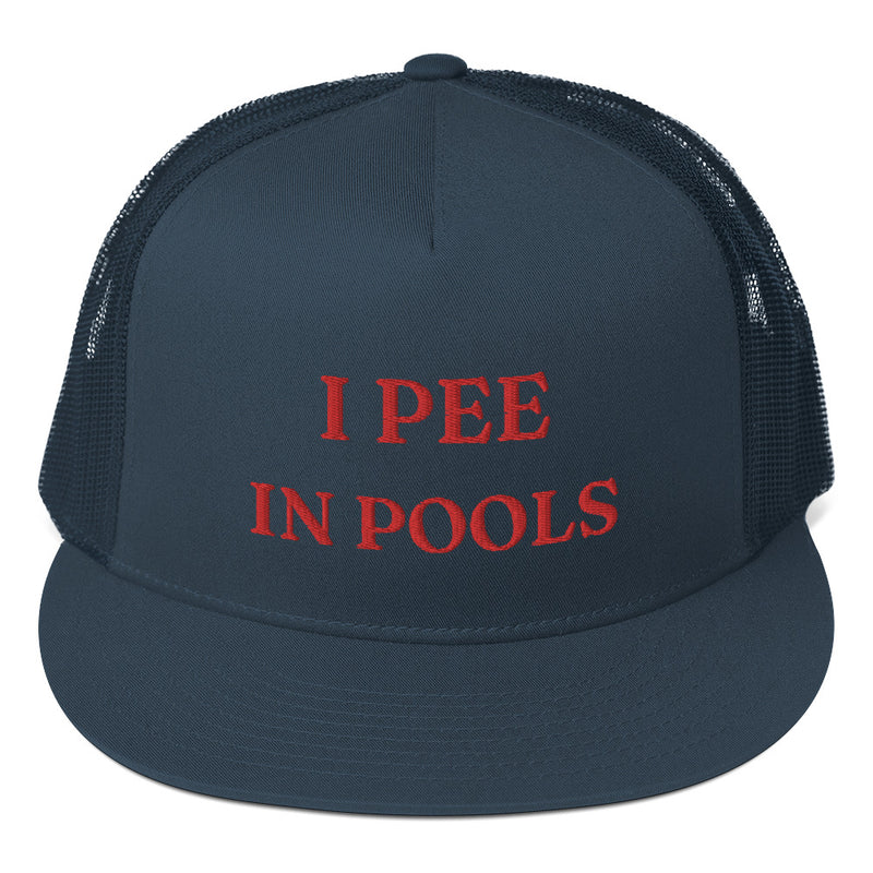 I Pee in Pools Trucker Cap