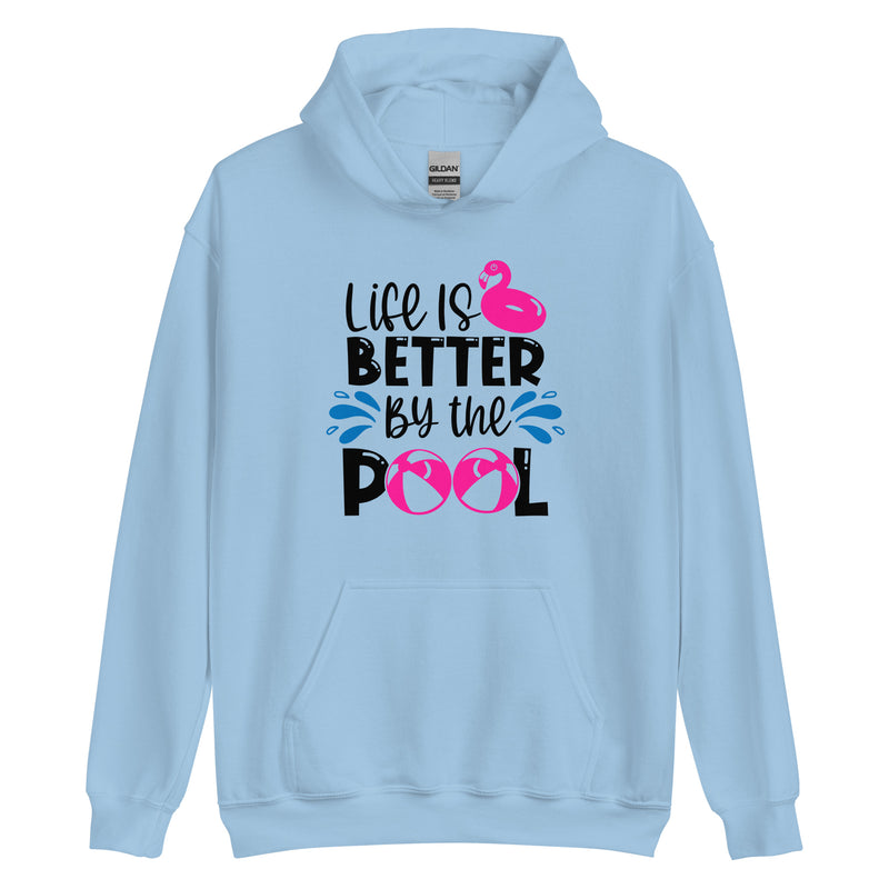 "Life is Better by the Pool" Unisex Hoodie