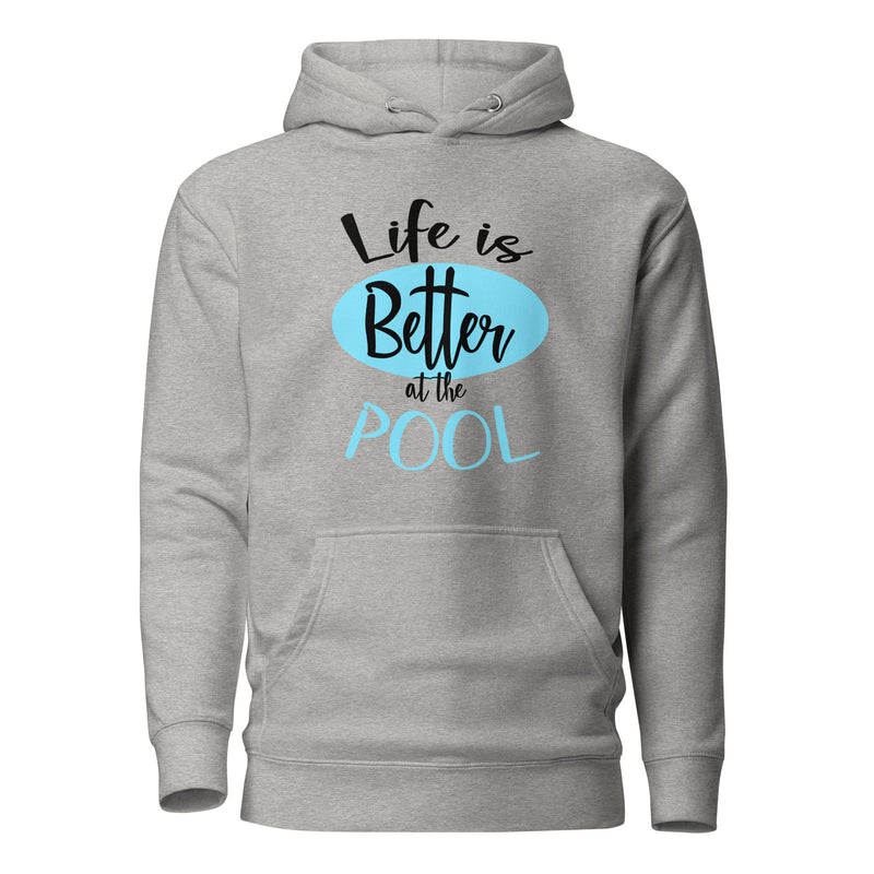 "Life is Better at the Pool" Unisex Hoodie